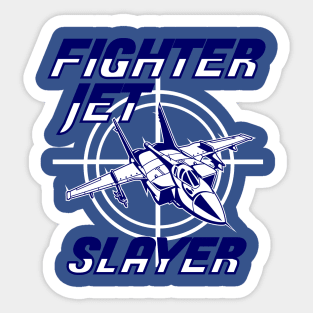 FIGHTER JET SLAYER Sticker